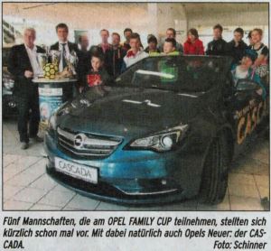 Fünf Mannschaften, die am OPEL FAMILY CUP teilnehmen, stellten sich kürzlich schon mal vor. Mit dabei natürlich auch Opels Neuer: der CASCADA